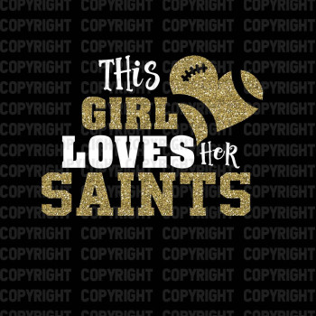 This Girl Loves Her Saints Shirt Design