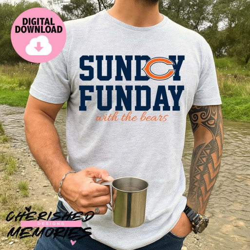 Sunday Funday With The Bears Shirt Design