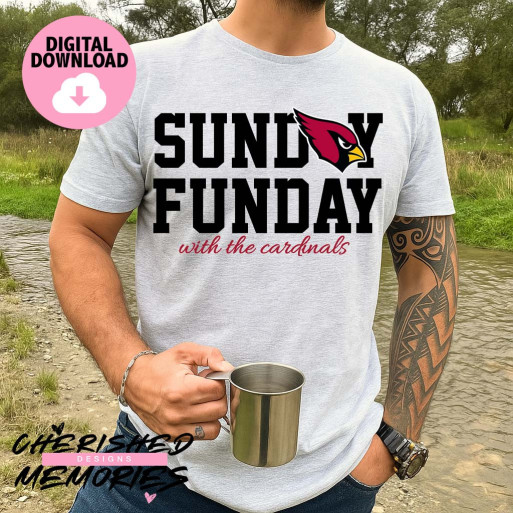 Sunday Funday With The Cardinals Shirt Design