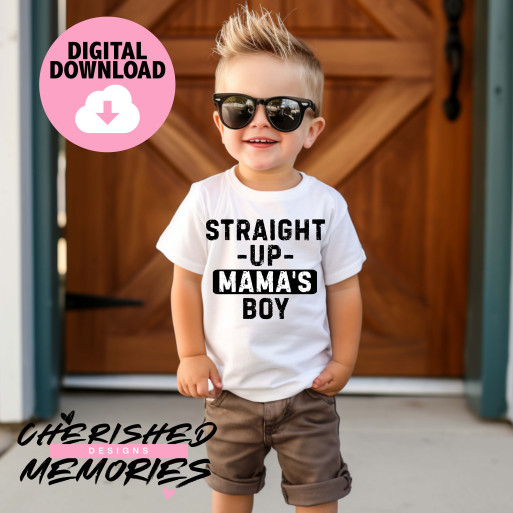 Straight Up Mamas Boy Shirt Design