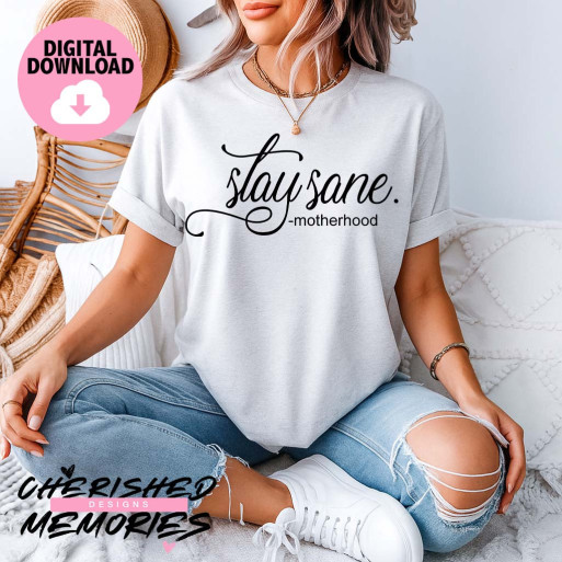Stay Sane Shirt Design